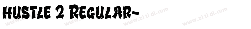 hustle 2 Regular字体转换